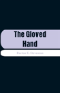 The Gloved Hand - Preview