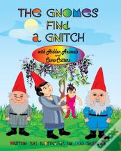 The Gnomes Find A Gnitch