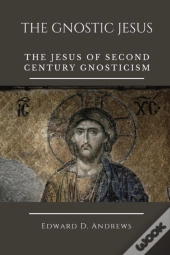 The Gnostic Jesus