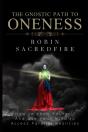 The Gnostic Path To Oneness: How To Know - Preview