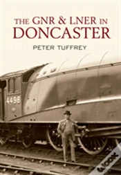 Capa do artigo The Gnr And Lner In Doncaster