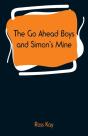 The Go Ahead Boys And Simon'S Mine - Preview