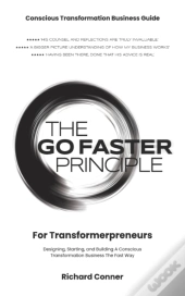 The Go Faster Principle For Transformerpreneurs
