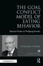 The Goal Conflict Model Of Eating Behavior - Preview