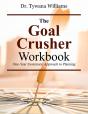 The Goal Crusher Workbook - Preview
