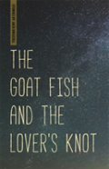 The Goat Fish And The Lover'S Knot