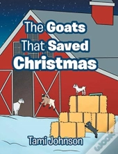 The Goats That Saved Christmas