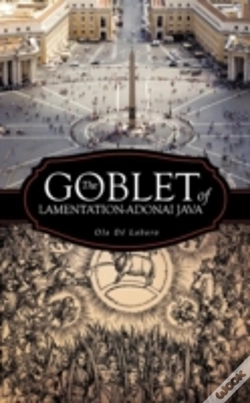 Capa do artigo The Goblet Of Lamentation-Adonai Java