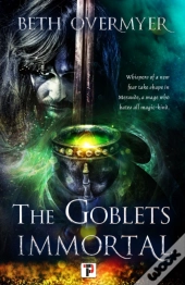 The Goblets Immortal