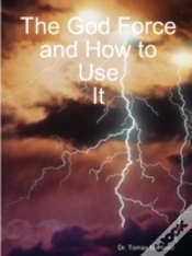 Capa do artigo The God Force And How To Use It