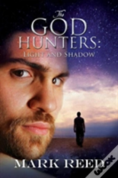 The God Hunters: Light And Shadow