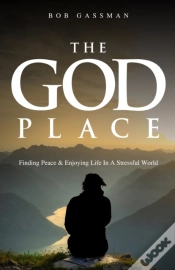 Capa do artigo The God Place: Finding Peace  & Enjoying