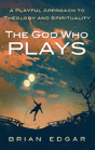 The God Who Plays - Preview