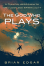 The God Who Plays - Preview