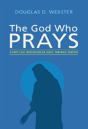 The God Who Prays - Preview
