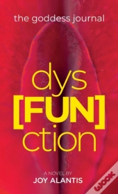 The Goddess Journal Dys(Fun)Ction