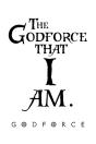 The Godforce That I Am. - Preview