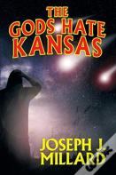 The Gods Hate Kansas