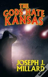 The Gods Hate Kansas