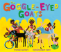 The Goggle-Eyed Goats - Preview