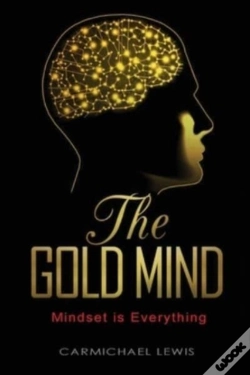 Capa do artigo The Gold Mind : Mindset  Is Everything