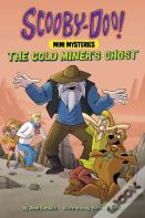 The Gold Miner'S Ghost