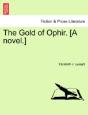 The Gold Of Ophir. (A Novel.) - Preview