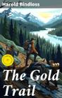 The Gold Trail - Preview