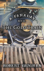The Gold Train - Preview