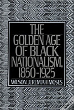 Capa do artigo The Golden Age Of Black Nationalism, 1850-1925