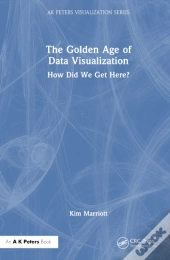 The Golden Age Of Data Visualization