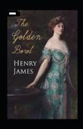 The Golden Bowl Annotated