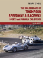 The Golden Days Of Thompson Speedway & Raceway - Preview