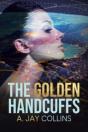 The Golden Handcuffs - Preview
