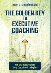 The Golden Key To Executive Coaching...And One Treasure Chest Every Coach Needs To Explore
