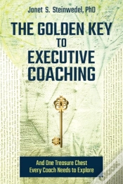 Capa do artigo The Golden Key To Executive Coaching...And One Treasure Chest Every Coach Needs To Explore