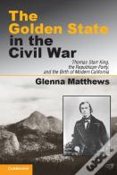 The Golden State In The Civil War