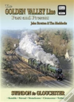 Capa do artigo The Golden Valley Line - Swindon To Gloucester Past & Present