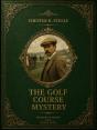 The Golf Course Mystery - Preview