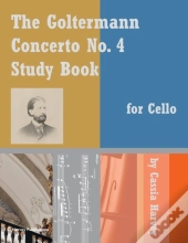 The Goltermann Concerto No. 4 Study Book For Cello
