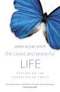 The Good And Beautiful Life - Preview