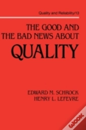 The Good And The Bad News About Quality