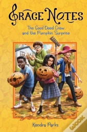 The Good Deed Crew And The Pumpkin Surprise