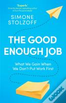 The Good Enough Job