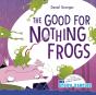 The Good For Nothing Frogs - Preview
