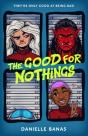 The Good For Nothings - Preview