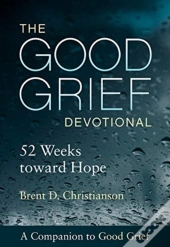 The Good Grief Devotional