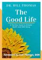 The Good Life: A Fearless Guide To Great - Preview