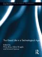 The Good Life In A Technological Age - Preview