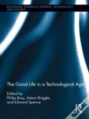 Capa do artigo The Good Life In A Technological Age